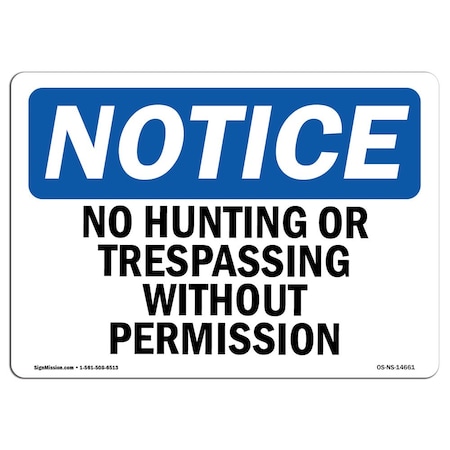 Signmission OSHA Sign, 12" H, 18" W, Rigid Plastic, No Hunting Or Trespassing Without Permission Sign, Landscape OS-NS-P-1218-L-14661